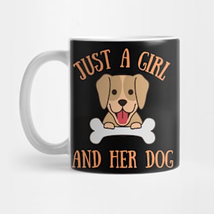 Just A Girl And Her Dog Mug